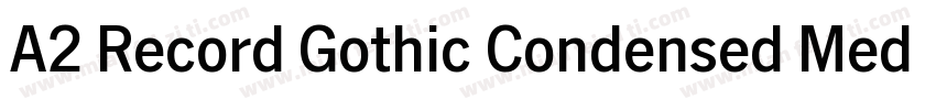 A2 Record Gothic Condensed Medium字体转换